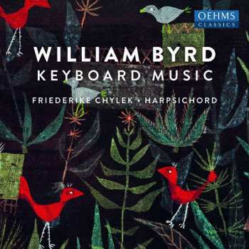 CD William Byrd: Keyboard Music