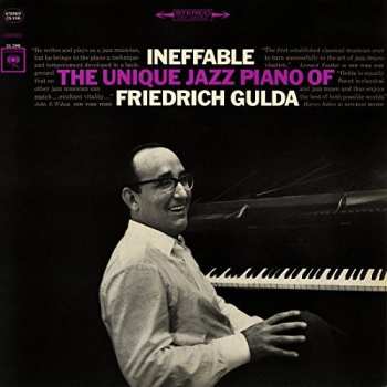 Album Friedrich Gulda: Ineffable: The Unique Jazz Piano Of Friedrich Gulda