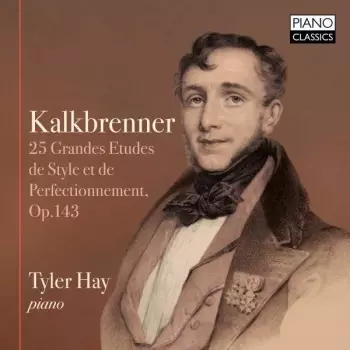 Kalkbrenner: 25 Grandes Etudes de Style Et de Perfectionnement, Op.143