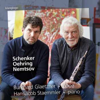 CD Friedrich Schenker: Burkhard Glaetzner - Works For Oboe And Piano