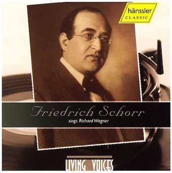 Album Richard Wagner: Friedrich Schorr Sings Richard Wagner 