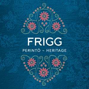 Album Frigg: Perintö - Heritage