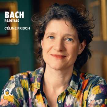2CD Frisch,celine: J. S. Bach: Partitas