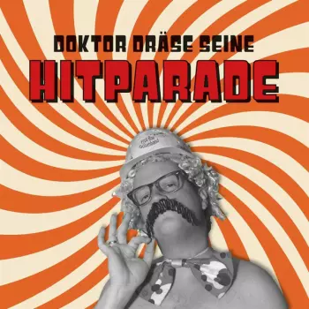 Doktor Dräse Seine Hitparade