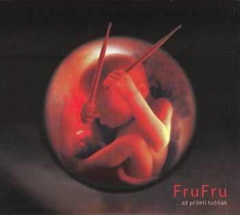 Album Fru Fru: ...Až Přiletí Tučňák 