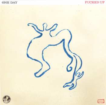 LP Fucked Up: One Day