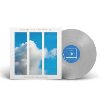 LP Nothing: When No Birds Sang