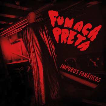 CD Fumaca Preta: Impuros Fanáticos