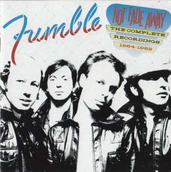 4CD Fumble: Not Fade Away - The Complete Recordings 1964 - 1982