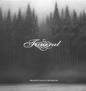 Funeral: Praesentialis In Aeternum