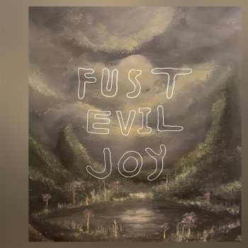 Album Fust: Evil Joy