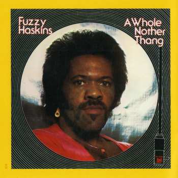 CD Fuzzy Haskins: I Got My Thang Together (The Westbound Years)