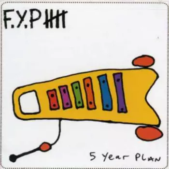 F.Y.P.: 5 Year Plan