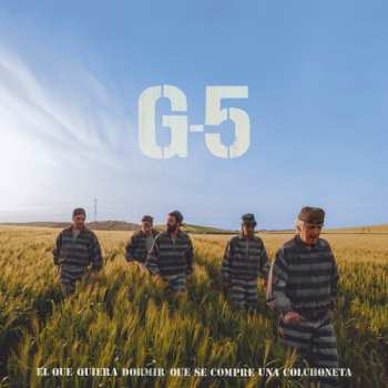 Album G-5: El Que Quiera Dormir Que Se Compre Una Colchoneta