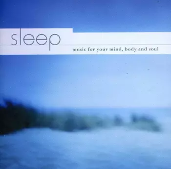 Glenn Keiles: Sleep (Music For Your Mind, Body And Soul)