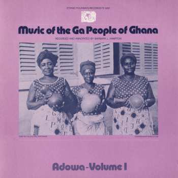 Album Ga People Ghana: Adowa 1 / Var: Ga People Ghana: Adowa 1