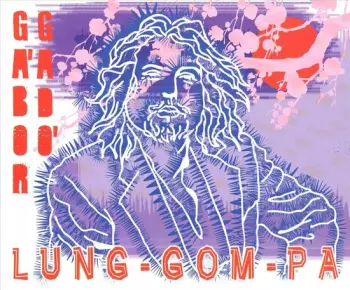 Gábor Gadó: Lung-Gom-Pa