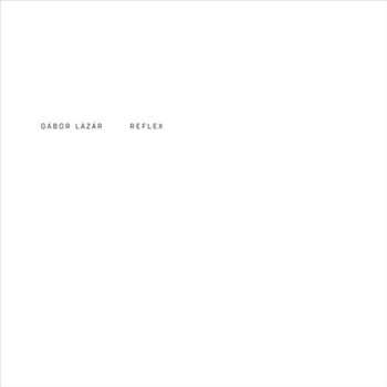 Album Gabor Lazar: Reflex