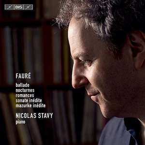 SACD Gabriel Fauré: Ballade, Nocturnes, Romances, Sonate Inédite, Mazurke Inédite