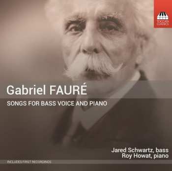 Album Gabriel Fauré: Songs For Bass Voice And Piano
