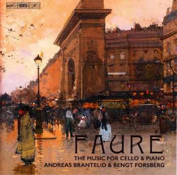 SACD Gabriel Fauré: The Music For Cello & Piano