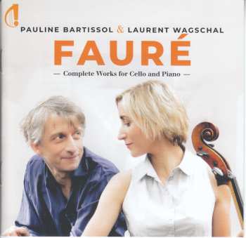 CD Gabriel Fauré: Werke Für Cello & Klavier