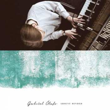 Album Gabríel Ólafs: Absent Minded