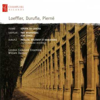CD Maurice Duruflé: Sonata Da Camera / Two Rhapsodies / Five Songs / Prélude, Récitatif Et Variations