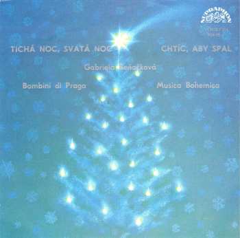 Album Gabriela Beňačková: Tichá Noc, Svatá Noc / Chtíc, Aby Spal