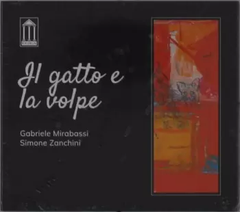 Gabriele Mirabassi: Il Gatto E la Volpe