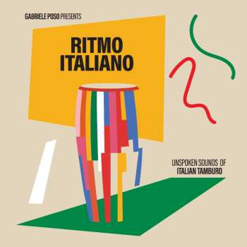 Album Gabriele Poso: Ritmo Italiano Unspoken Sounds Of Italian Tamburo