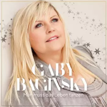 Gaby Baginsky: Man Muss Das Leben Tanzen