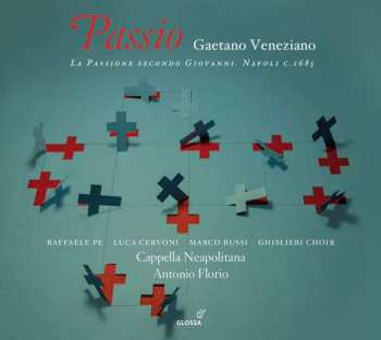 Album Raffaele Pe: Passio (La Passione Secondo Giovanni, Napoli C. 1695)