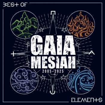 Album Gaia Mesiah: Elements   Best Of