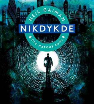 Album Matouš Ruml: Gaiman: Nikdykde (MP3-CD)