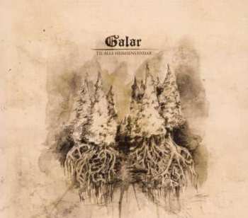 Album Galar: Til Alle Heimsens Endar