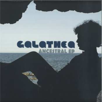 Album Galathea: Ancestral EP