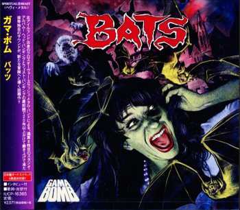 CD Gama Bomb: Bats = バッツ 
