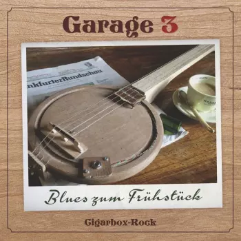 Garage 3: Blues Zum Frühstück