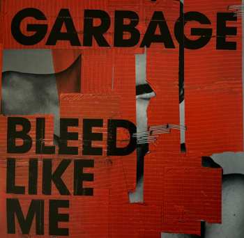 2LP Garbage: Bleed Like Me DLX