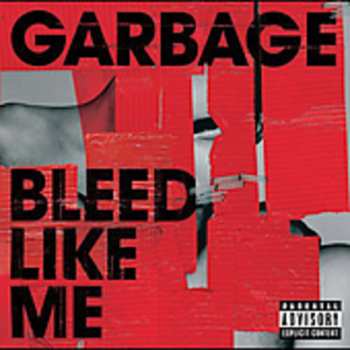 CD Garbage: Bleed Like Me