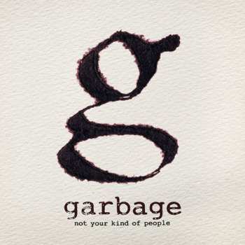 CD Garbage: Not Your Kind Of People