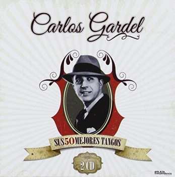 Album Gardel,carlos: Sus Mejores Tangos