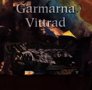Garmarna: Vittrad