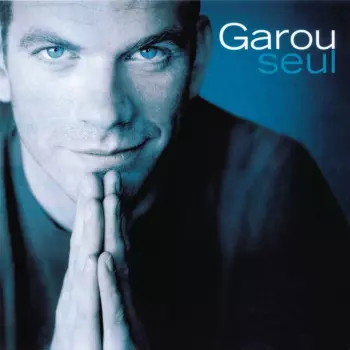 Garou: Seul