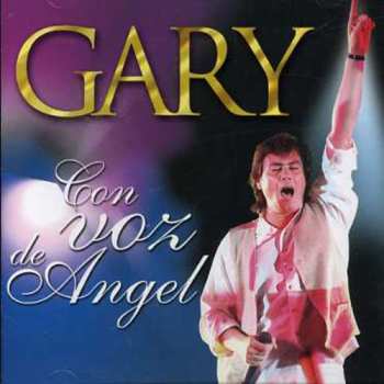 Album Gary: Con Voz De Angel