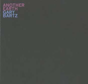 LP Gary Bartz: Another Earth