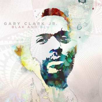 CD Gary Clark Jr.: Blak And Blu
