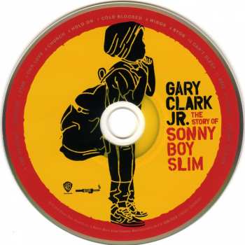 CD Gary Clark Jr.: The Story Of Sonny Boy Slim
