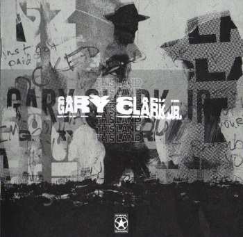 CD Gary Clark Jr.: This Land DIGI